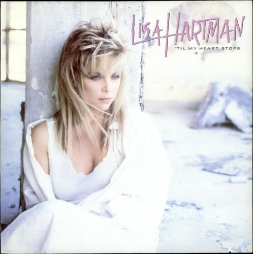 Lisa Hartman/Til My Heart Stops (81782-1)